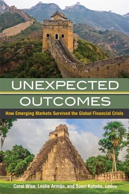 Unexpected Outcomes. How Emerging Economies Survived the Global Financial Crisis