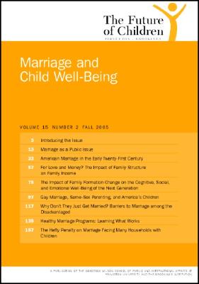 The Future of Children: Fall 2005: Marriage and Child Wellbeing