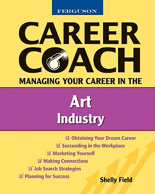 Ferguson Career Coach: Managing Your Career in the Art Industry