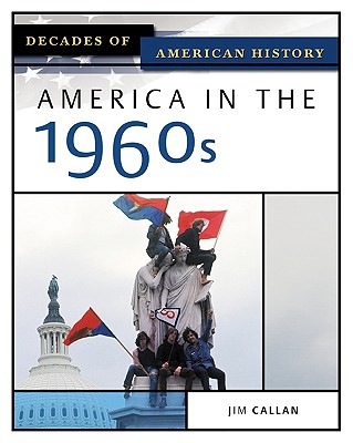America in the 1960s (Decades of American History)