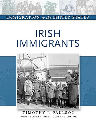 Irish Immigrants (Immigration to the United States)