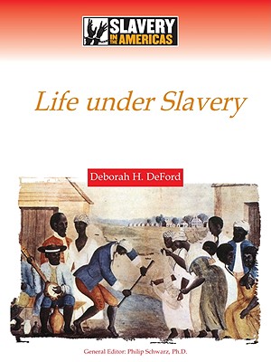 Image for Life Under Slavery (Slavery in the Americas)