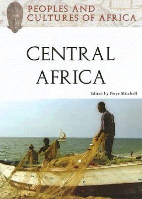 Peoples and Cultures of Africa: Central Africa