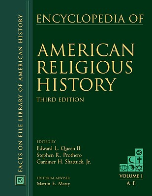 Encyclopedia of American Religious History third edition (Vol 1-3)