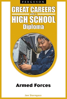 Armed Forces (Great Careers with a High School Diploma)