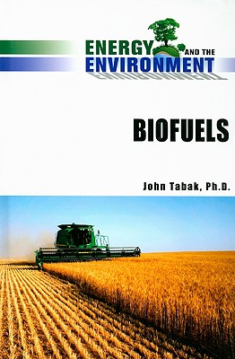 Biofuels (Energy and the Environment)