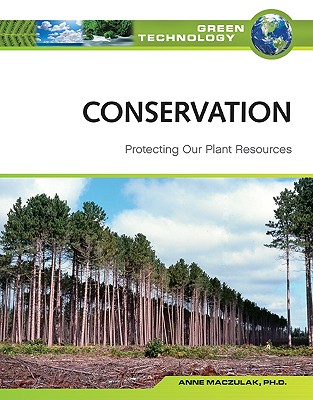 Conservation: Protecting Our Plant Resources (Green Technology)