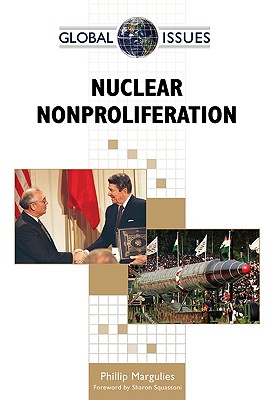 Nuclear Nonproliferation (Global Issues (Facts on File))