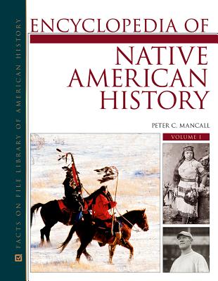 Encyclopedia of Native American History, 3-Volume Set (Facts on File Library of American History)