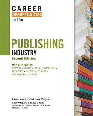 Career Opportunities in the Publishing Industry (Career Opportunities (Hardcover))