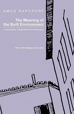 Meaning of the Built Environment: A Nonverbal Communication Approach