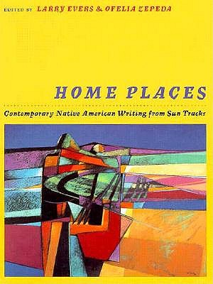Image for Home Places: Contemporary Native American Writing from Sun Tracks (Volume 31)