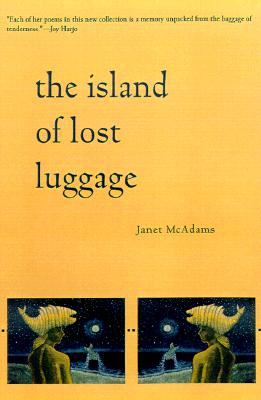 The Island of Lost Luggage (First Book Award Series)