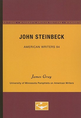John Steinbeck - American Writers 94: University of Minnesota Pamphlets on American Writers (University of Minnesota Pamphlets on American Writers (Paperback))