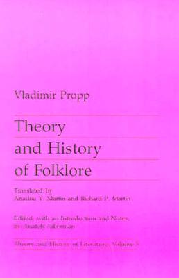 Theory and History of Folklore (Volume 5) (Theory and History of Literature)