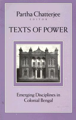 Image for Texts Of Power: Emerging Disciplines in Colonial Bengal