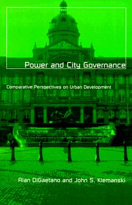 Power and City Governance: Comparative Perspectives on Urban Development