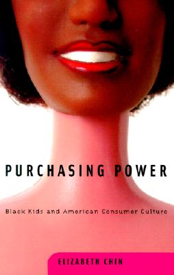 Purchasing Power: Black Kids and American Consumer Culture