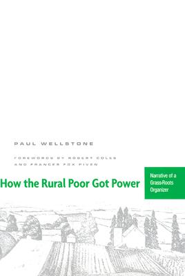 How The Rural Poor Got Power: Narrative Of A Grass-Roots Organizer