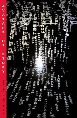 Avatars Of Story (Volume 17) (Electronic Mediations)