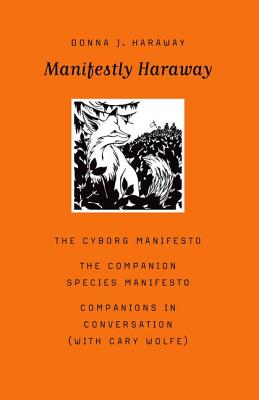 Image for Manifestly Haraway (Posthumanities)
