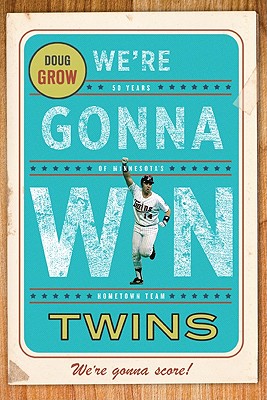 Were Gonna Win, Twins!