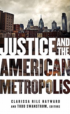 Justice and the American Metropolis (Globalization and Community)