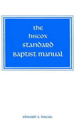 Image for Hiscox Standard Baptist Manual