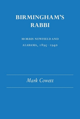 Image for Birmingham's Rabbi: Morris Newfield Ala 1895-1940 (Judaic Studies Series)