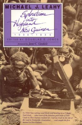Explorations into Highland New Guinea, 1930-1935
