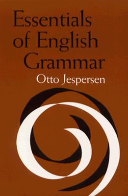 Essentials of English Grammar (Alabama Linguistic & Philological Ser: V)