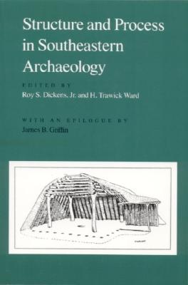 Structure and Process in Southeastern Archaeology