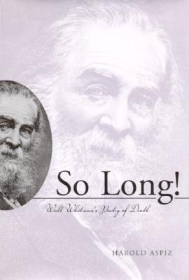 So Long! Walt Whitman's Poetry of Death