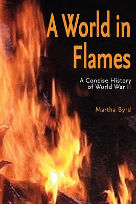 A World in Flames: A Concise Military History of World War II