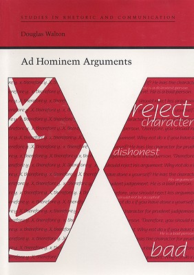 Ad Hominem Arguments (Studies in Rhetoric and Communication)