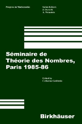 Image for S?minaire de Th?orie des Nombres, Paris 1985?86 (Progress in Mathematics) (French Edition)