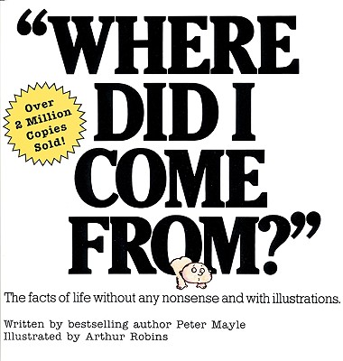 Image for Where Did I Come From?: An Illustrated Childrens Book on Human Sexuality