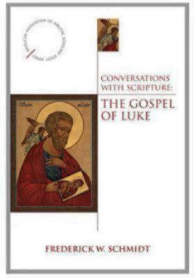 Conversations with Scripture - The Gospel of Luke (Anglican Association of Biblical Scholars)