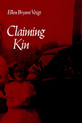 Claiming Kin (Wesleyan Poetry Series)