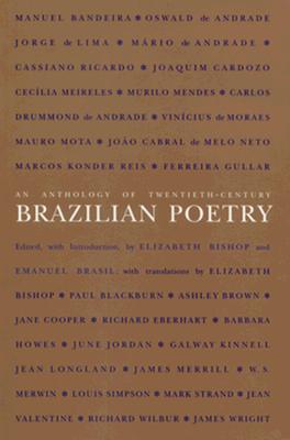 Image for An Anthology of Twentieth-Century Brazilian Poetry (Wesleyan Poetry in Translation)