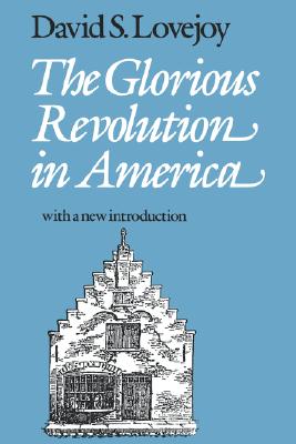 The Glorious Revolution in America