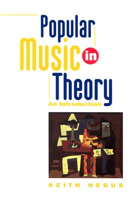 Image for Popular Music in Theory: An Introduction (Music / Culture)