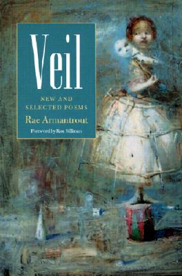 Veil: New and Selected Poems (Wesleyan Poetry Series)