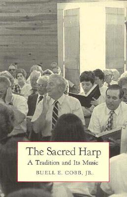 SACRED HARP: A TRADITION AND ITS MUSIC
