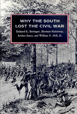 Why the South Lost the Civil War (Brown Thrasher Books Ser.)