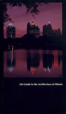 Image for AIA Guide to the Architecture of Atlanta