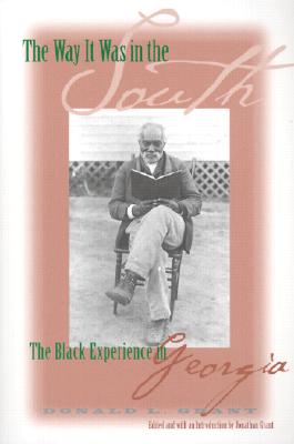 Image for The Way It Was in the South: The Black Experience in Georgia The Way It Was in the South: The Black Experience in Georgia