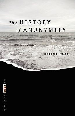 Image for The History of Anonymity: Poems (The VQR Poetry) The History of Anonymity: Poems (The VQR Poetry)