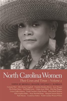 North Carolina Women: Their Lives and Times, Volume 2 (Southern Women: Their Lives and Times Ser.)