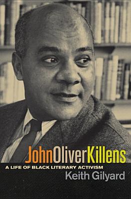 John Oliver Killens: A Life of Black Literary Activism